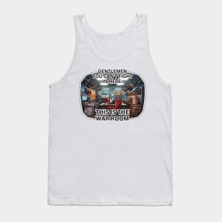 This is the war room Tank Top